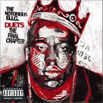 "Duets" - Order this posthumous collaborative release by the late great Notorious B.I.G.