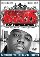 Order the "Biggie Smalls: The Rap Phenomen" DVD!