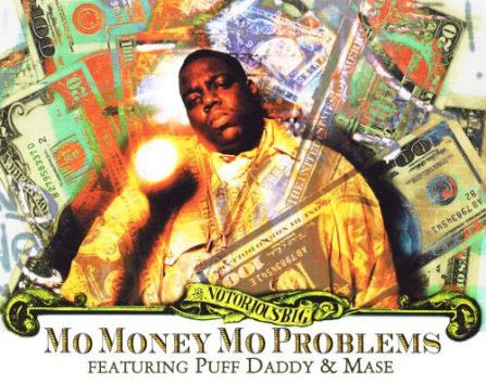 Click image for larger version

Name:	thenotoriousbig_momoneymoproblemseur_aove-500x396.jpg
Views:	70
Size:	44.7 KB
ID:	173119